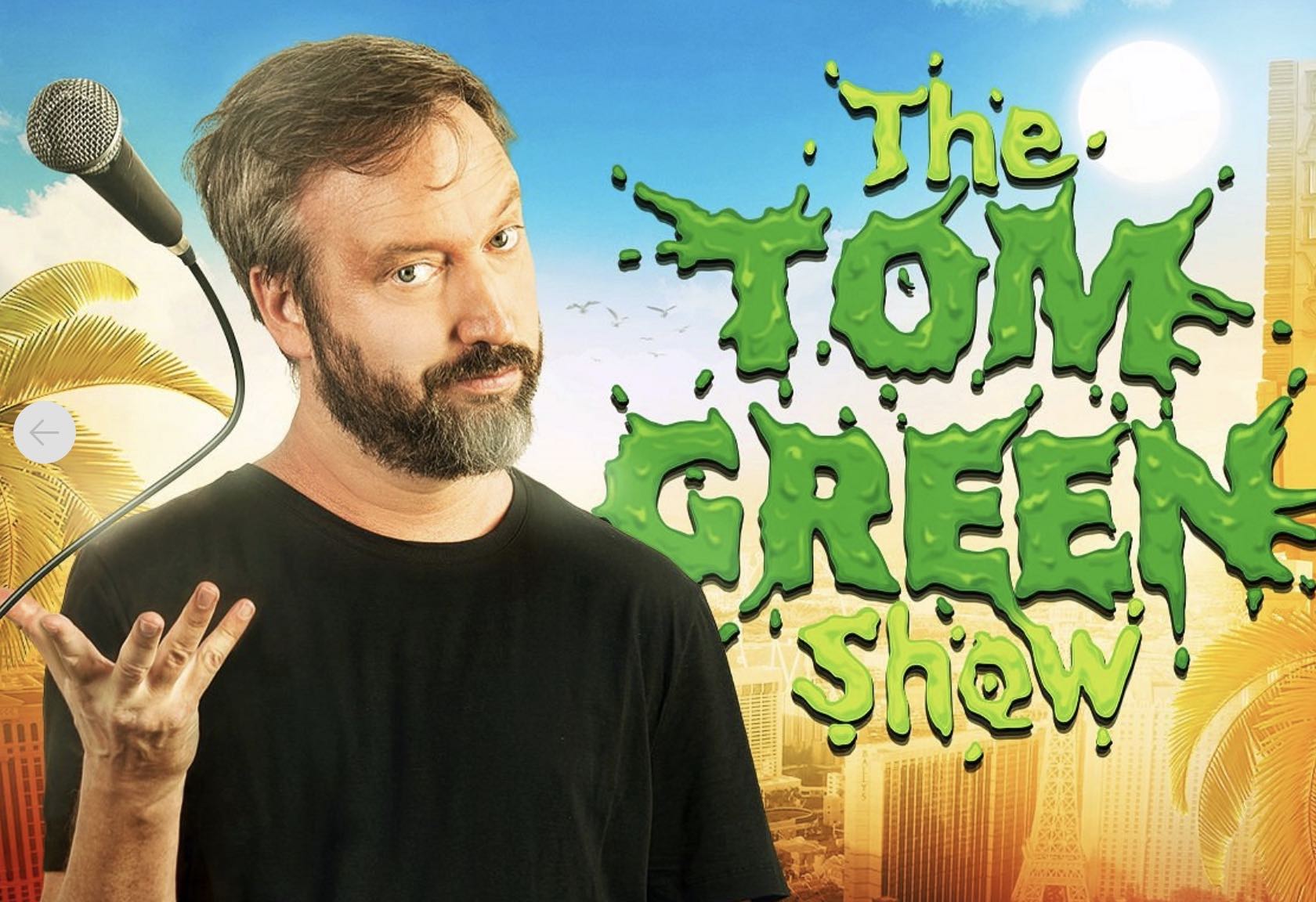 Reality TV Show for Tom&nbsp;Green?